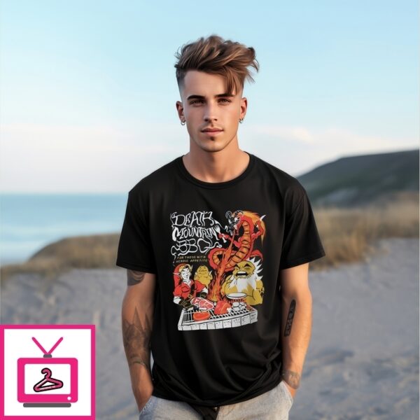 Death Mountain Bbq For Those With A Heroic Appetite T-Shirt