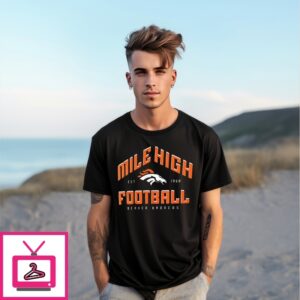Denver Broncos Hometown Mile High Football Est 1960 T-Shirt