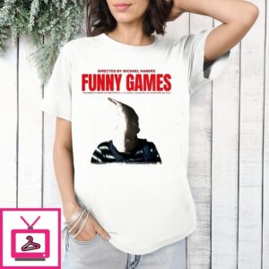 Directed By Michael Haneke Funny Games T-Shirt