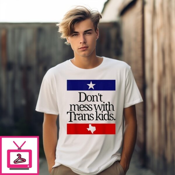 Don’T Mess With Trans Kids Protect Trans Kids Star Lgbt T-Shirt