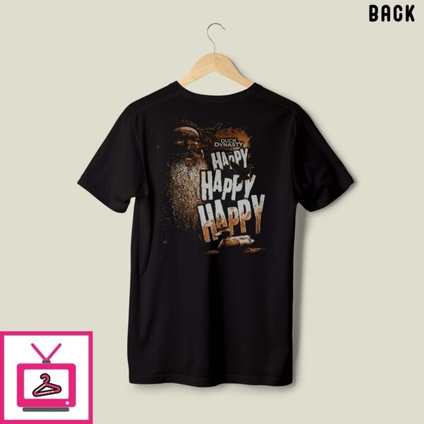 Duck Dynasty Phil Robertson Happy Happy Happy T-Shirt