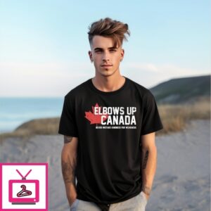 Elbows Up Canada Never Mistake Kindness For Weakness T-Shirt