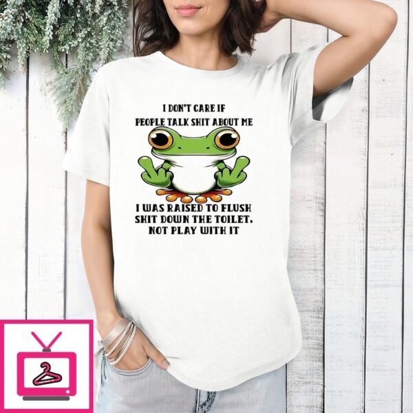 Frog ‘Flush It, Don’T Play With It T-Shirt