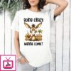 Goat Going Crazy Wanna Come T-Shirt