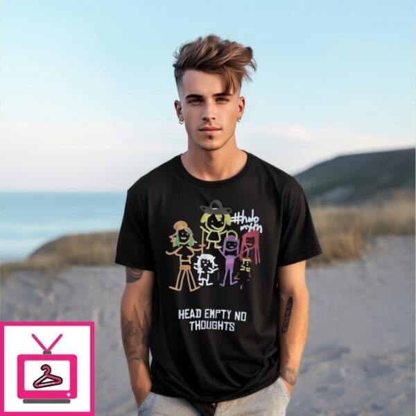 Head Empty No Thoughts T-Shirt