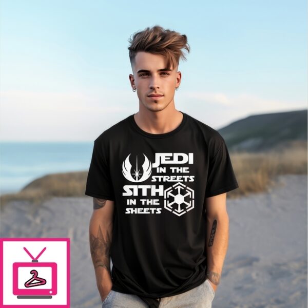 Jedi In The Streets Sith In The Sheets T-Shirt