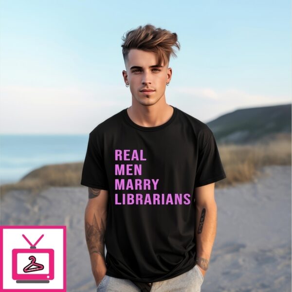Kinky Librarian Real Men Marry Librarians T-Shirt