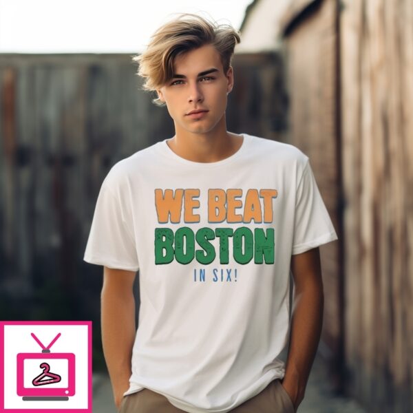 Knicks Beat Boston In Six New York Playoff Basketball T-Shirt