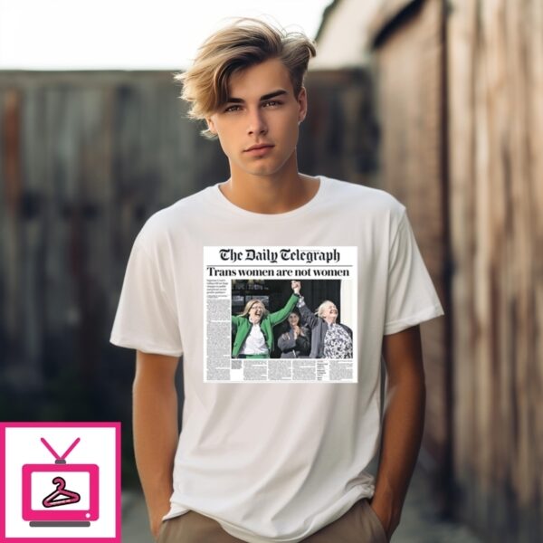 Official Graham Linehan Wearing The Daily Telegraph Trans Women Are Not Women New T-Shirt