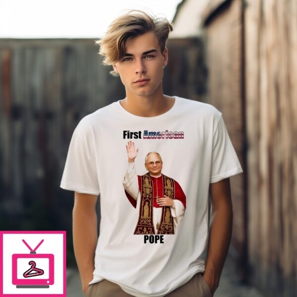 Pope Leo Xiv Robert Francis Prevost First American Pope In History T-Shirt