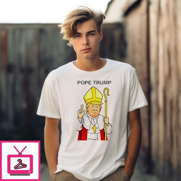 Pope Trump Next Pope Meme T-Shirt
