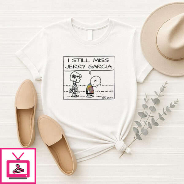 Snoopy I Still Miss Jerry Garcia T-Shirt