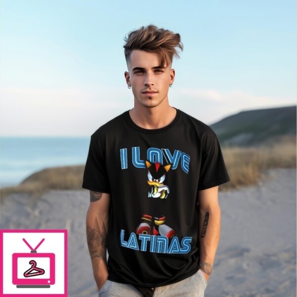 Sonic Latinas I Love Latinas Shadow The Hedgehog T-Shirt