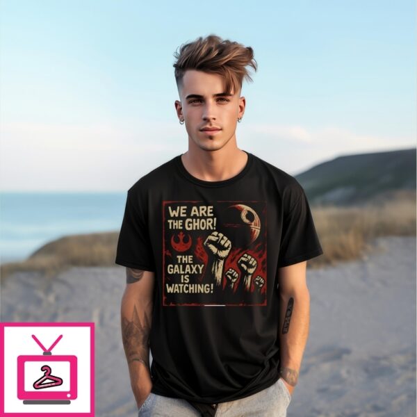 Star Wars Andor We Are The Ghor The Galaxy Is Watching T-Shirt