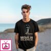 Statue Move In Silence T-Shirt