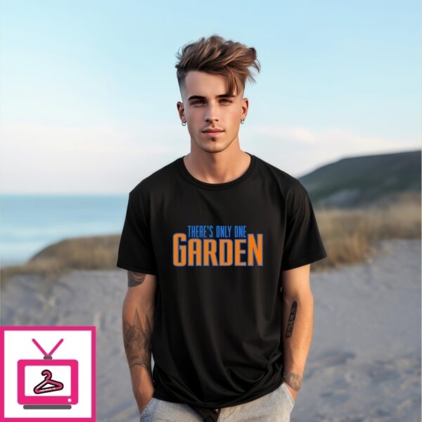 There’S Only One Garden Ny Knicks T-Shirt