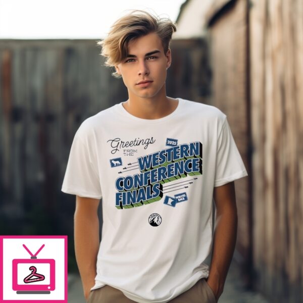 Timberwolves Greetings From The 2025 Western Conference Finals T-Shirt
