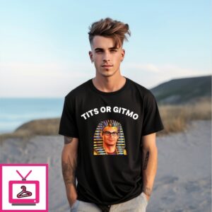 Tits Or Gitmo T-Shirt
