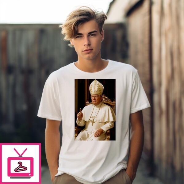 Trump As Pope T-Shirt