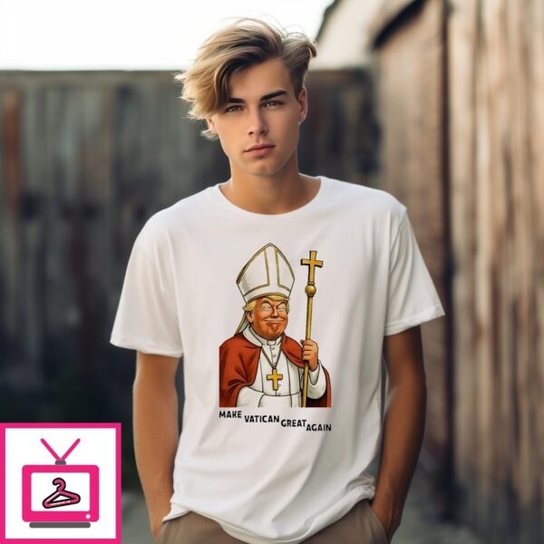 Trump Pope Make Vatican Great Again Meme T-Shirt