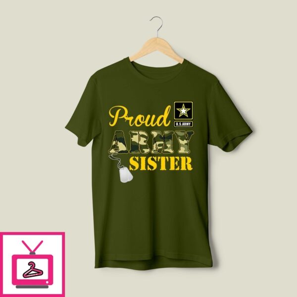 U.S. Army Proud Army Sister T-Shirt