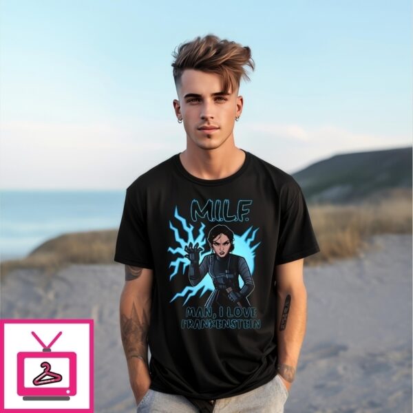Victoria Frankenstein Milf Man, I Love Frankenstein T-Shirt