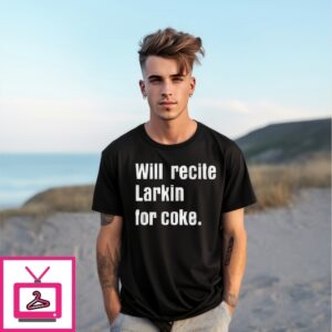 Will Recite Larkin For Coke T-Shirt Will Recite Larkin For Coke T-Shirt