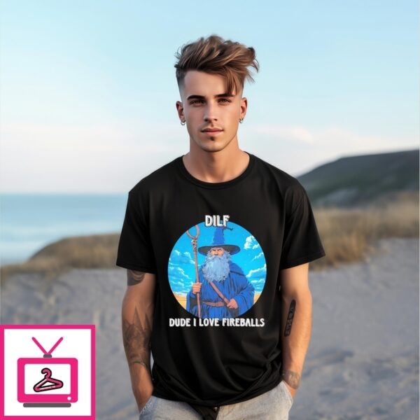 Wizard Dilf Dude I Love Fireballs T-Shirt