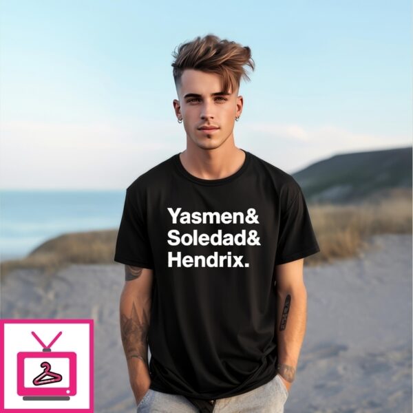 Yasmen Soledad Hendrix T-Shirt