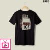 Abolish Ice Chinga La Migra T-Shirt