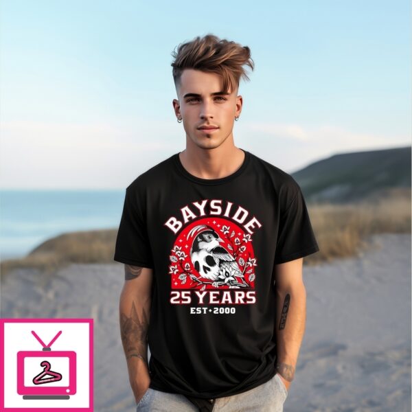 Bayside 25 Years Est 2000 T-Shirt