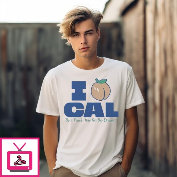 Bryan Woo I Peach Cal Be A Peach Vote For Big Dumper T-Shirt