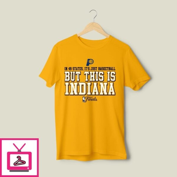 Caitlin Clark In 49 States It’S Just Basketball But This Is Indiana T-Shirt
