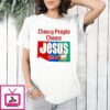 Choosy People Choose Jesus Lord And Savior T-Shirt
