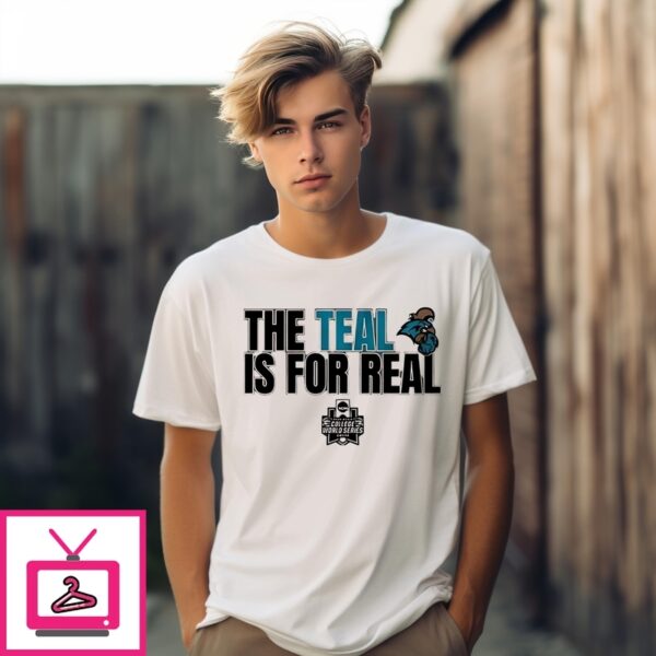 Coastal Carolina Chanticleers Baseball The Teal Is For Real T-Shirt