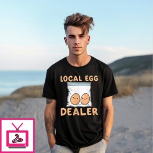 Cute Local Egg Dealer T-Shirt