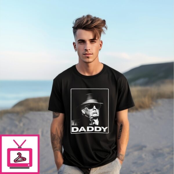 Daddy Donald Trump Sunglasses T-Shirt