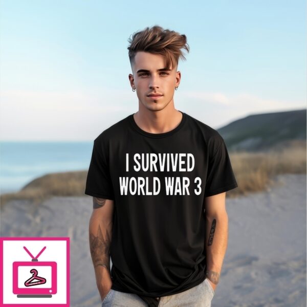 Donald Trump I Survived World War 3 T-Shirt