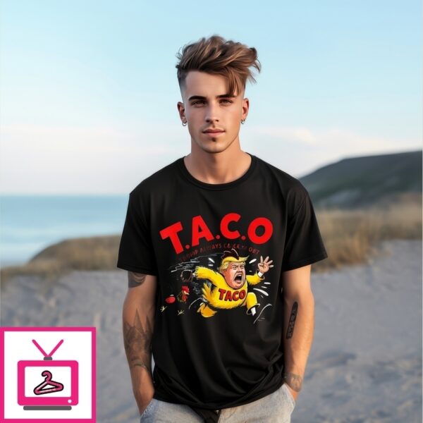 Funny Taco Trump Running Always Chickens Out T-Shirt