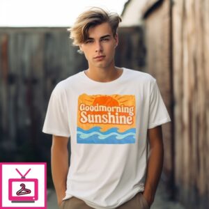 Good Morning Sunshine Sea T-Shirt