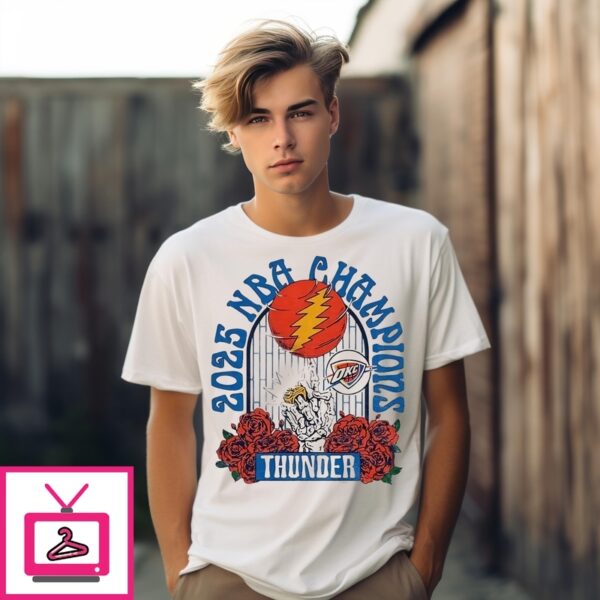 Grateful Dead Oklahoma City Thunder Nba Finals National Basketball Champs 2025 T-Shirt