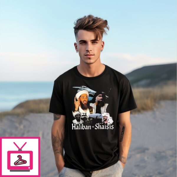 Haliban Vs Shaisis T-Shirt