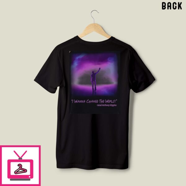 Juice Wrld 999 Tribute I Wanna Change The World Jarad Anthony T-Shirt