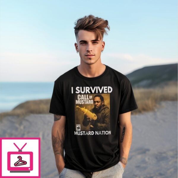 Kendrick Lamar I Survived Mustard Nation Call Of Mustard T-Shirt