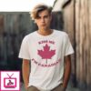 Kiss Me I’M Canadian T-Shirt