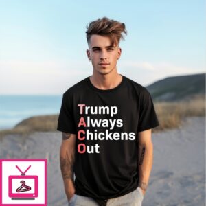 Lawrence O’Donnell Taco Trump Always Chickens Out T-Shirt
