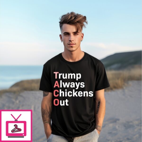 Lawrence O’Donnell Taco Trump Always Chickens Out T-Shirt