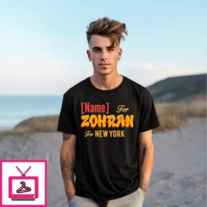 Name For Zohran For New York City T-Shirt