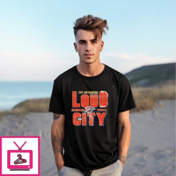 Okc Thunder 2025 Nba Champions Loud City Vintage T-Shirt