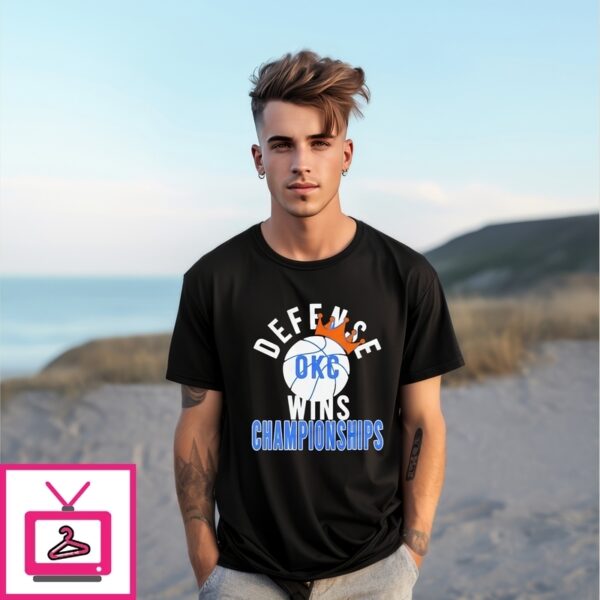 Oklahoma City Thunder Defense Wins Championship T-Shirt